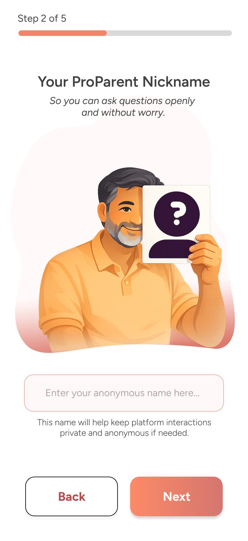 Onboarding: choose a ProParent nickname so you can ask questions openly and without worry