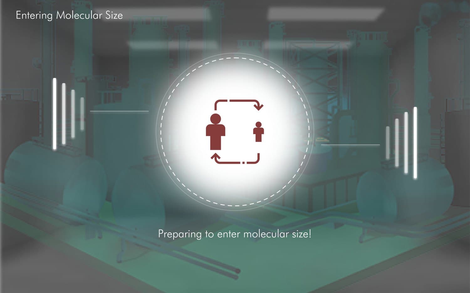 VR transition into molecular scale, preparing the user to enter molecular size